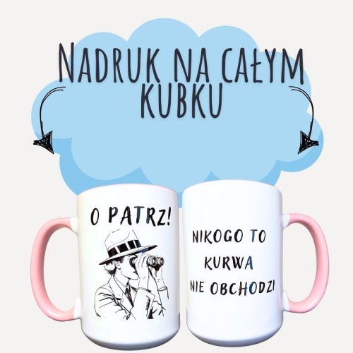 Kubek ceramiczny O patrz! Nikogo to nie obchodzi.jpg