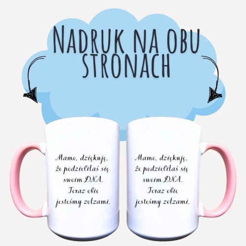 Mamo, dziękuję, że podzieliłaś się swoim DNA,teraz obie jesteśmy zołzami.jpg