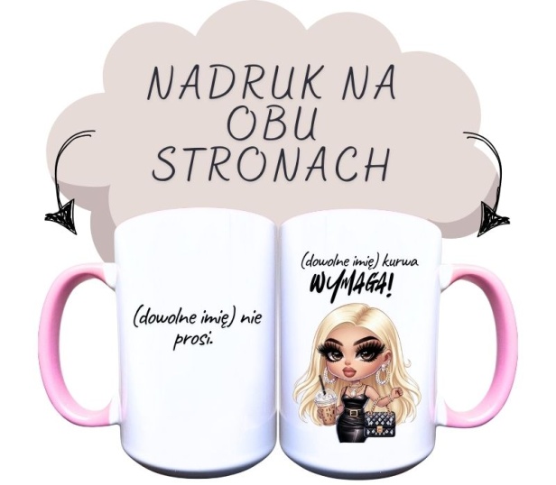 kubek ceramiczny z napisem (dodaj imię) nie prosi, (dodaj imię) kurwa wymaga i z grafiką blondynki trzymającej kawę na wynos i torebkę.jpg
