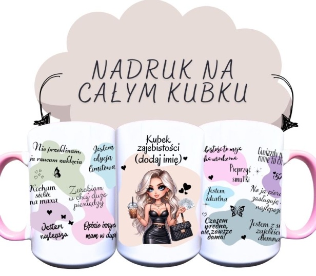 Kubek ceramiczny z napisem Kubek zajebistości (dodaj imię) z różnumi napisami z blondynką w długich włosach.jpg