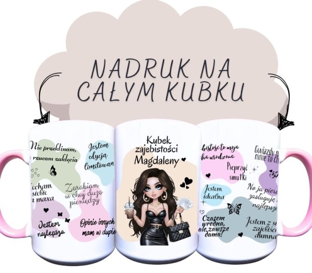 Kubek ceramiczny z napisem Kubek zajebistości (dodaj imię) z różnumi napisami z brunetką w długich włosach.jpg