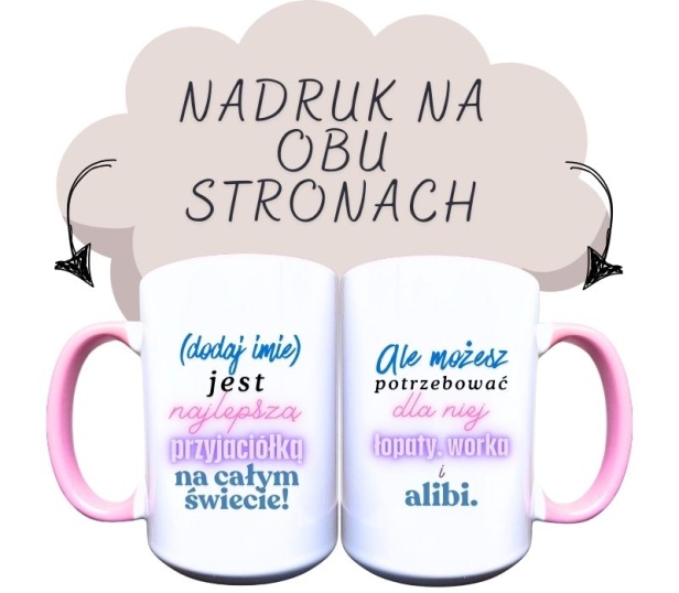 Kubek ceramiczny z napisem (dodaj imię) jest najlepszą przyjaciółką na całym świecie, ale możesz potrzebować dla niej łopaty, worka i alibi..jpg