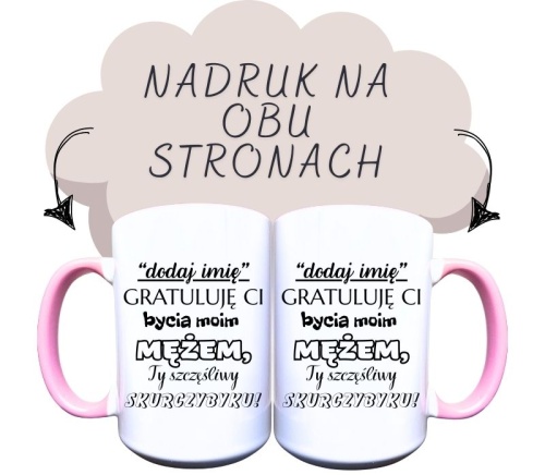 Kubek ceramiczny z napisem (dodaj imię) gratuluję Ci bycia moim męzem, Ty szczęśliwy skurczybyku.jpg