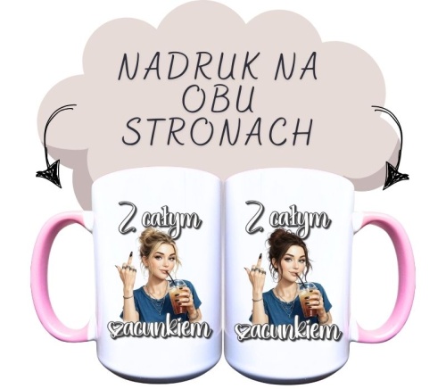 kubek ceramiczny z grafiką z lewej strony blondynki, z prawej  brunetki, pokazującej środkowy palec, pijącej kawę ze słomki i napisem z całym szacunkiem.jpg