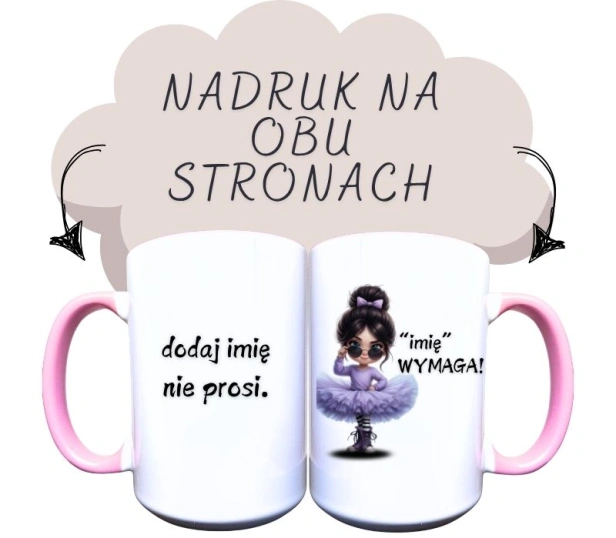 kubek ceramiczny z dziewczyną baleriną w fioletowej sukience z ciemnymi włosami i napisem (dodaj imię) nie prosi, wymaga!.jpg